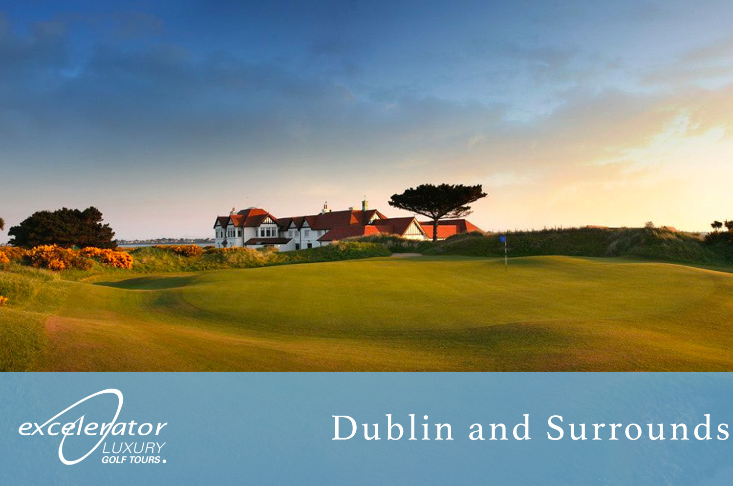 Excelerator Luxury Golf Tours - Dublin Region