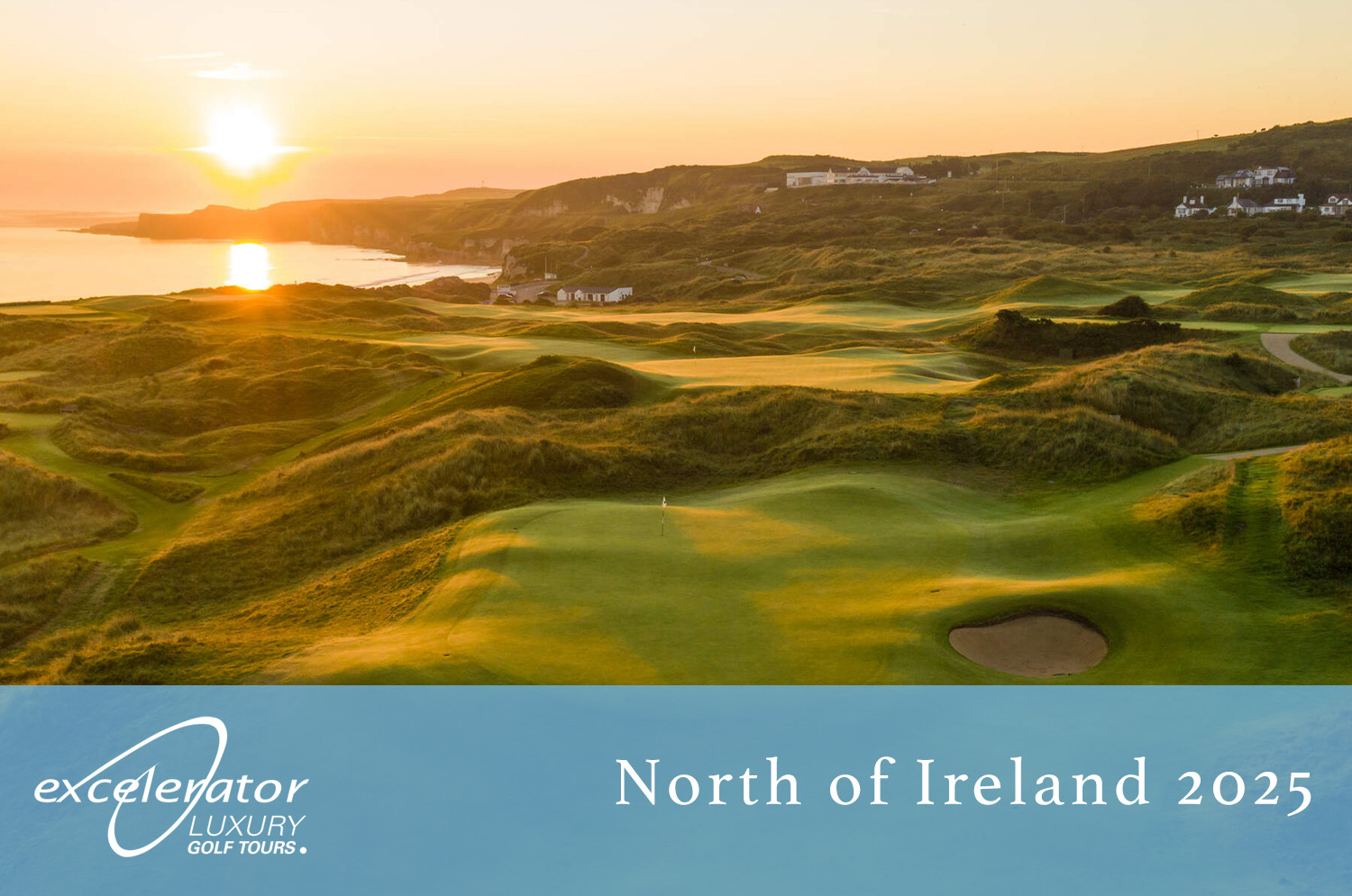 Excelerator Golf Tours - North of Ireland 2025